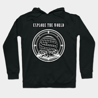 Explore the world Hoodie